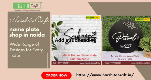 Why Harshita Craft One Of The Top Name Plate Maker Online And Off Line Shop In Noida