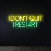 I Donβt Quit I Restart