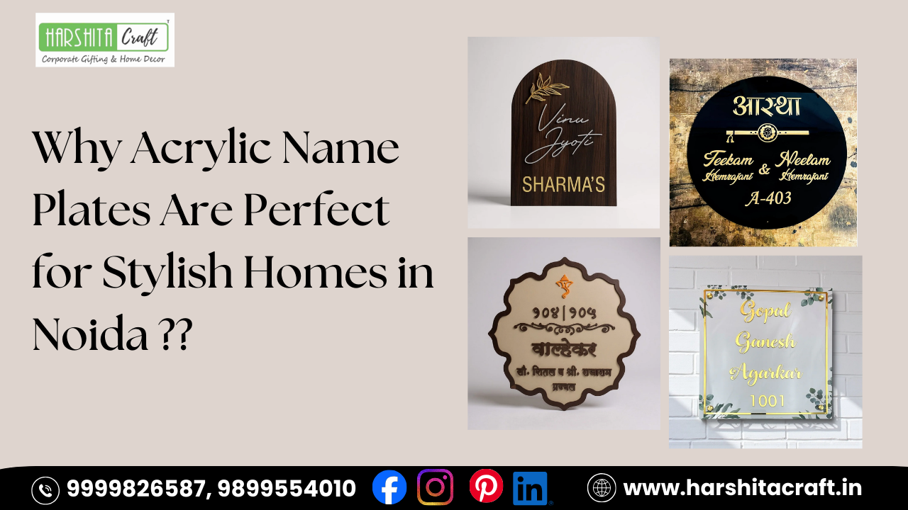 Why Acrylic Name Plates Are Perfect for Stylish Homes in Noida Decor Mantra