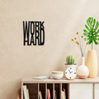 Wooden Work Hard Wall Art Panel Frame - Decor Mantra 