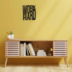 Wooden Work Hard Wall Art Panel Frame - Decor Mantra 