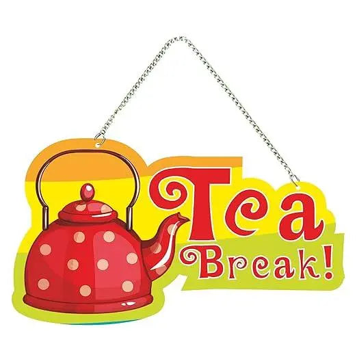 Tea Break Quote Wall Hanger for Home Decor | Office | Gifts | Bedroom | Wall Decorative Items for Living Room | Door Hanging | Modern Decoration Items | Artworks Wall Hangings (WH_5511N) - Decor Mantra 