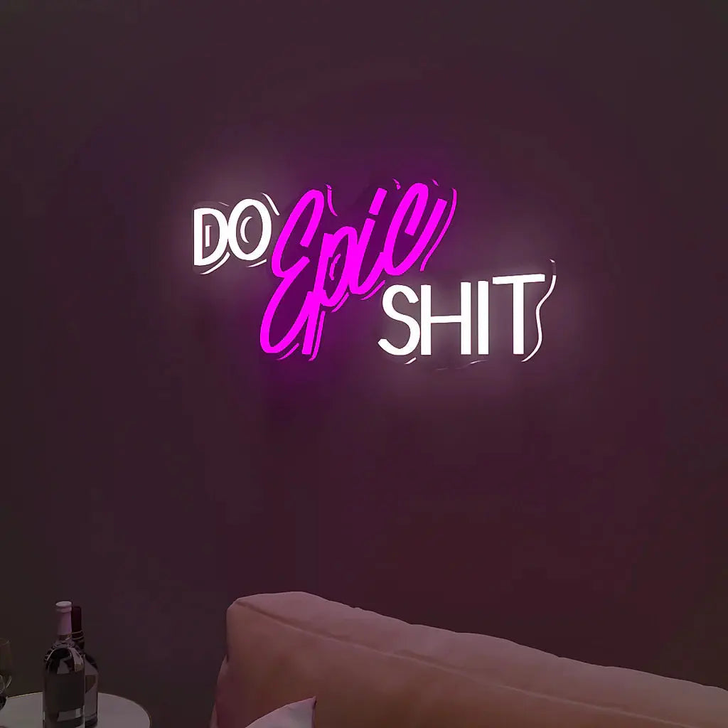 Do Epic Shit Text LED Neon Light DECORMANTRA