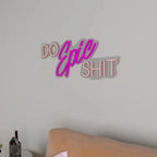 Do Epic Shit Text LED Neon Light DECORMANTRA