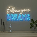 Follow Your Dreams Text Warm & Blue Neon LED Light DECORMANTRA
