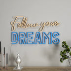 Follow Your Dreams Text Warm & Blue Neon LED Light DECORMANTRA
