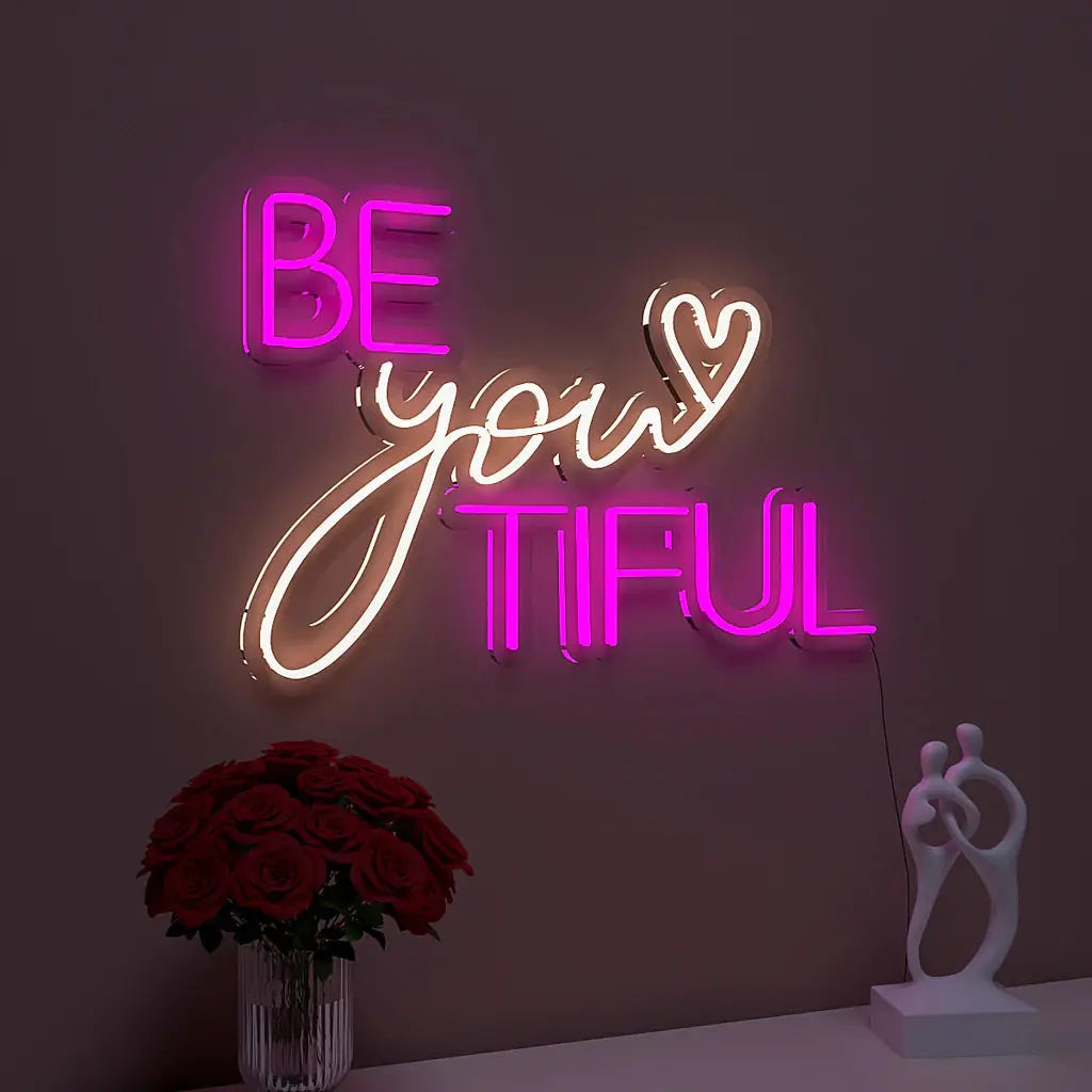 Be You Tiful Text Neon LED Light DECORMANTRA