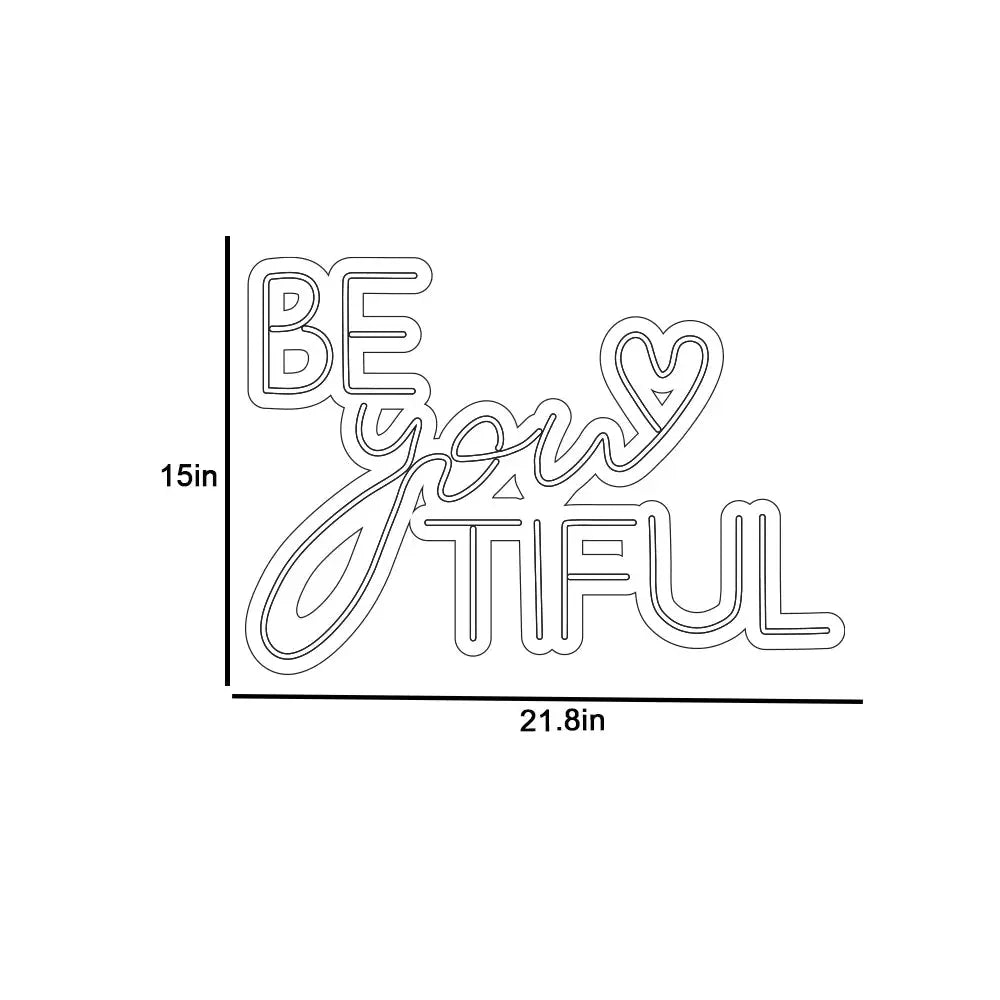 Be You Tiful Text Neon LED Light DECORMANTRA
