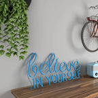 Believe In yourself Text Neon LED Light DECORMANTRA