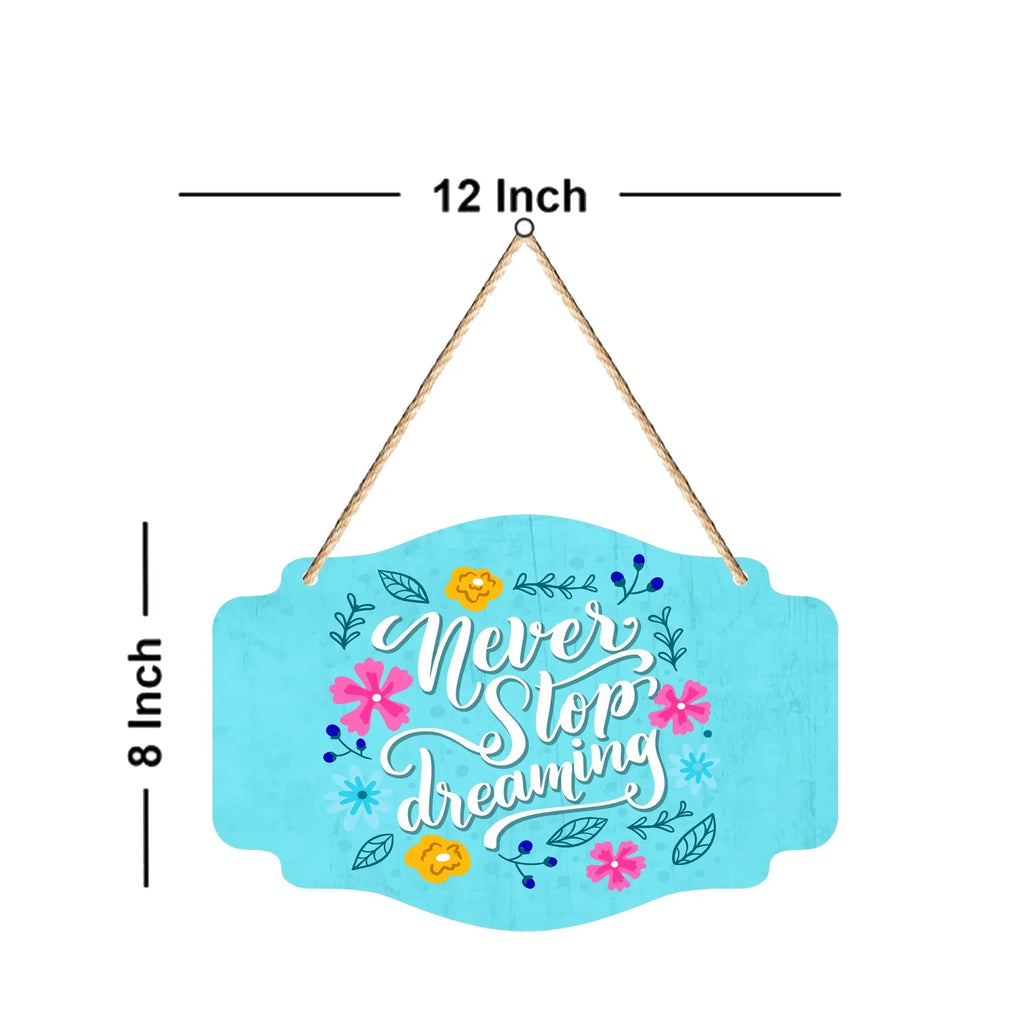 Never Stop Dreaming Quote Wooden Wall Hanger for Home|Office|Living Room|Gift - Harshita Craft