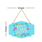 Never Stop Dreaming Quote Wooden Wall Hanger for Home|Office|Living Room|Gift - Harshita Craft
