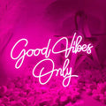 Good Vibes Only Neon Light