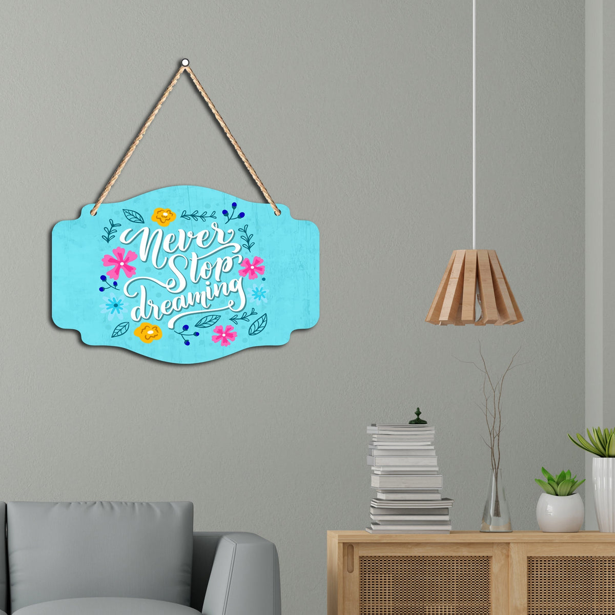 Never Stop Dreaming Quote Wooden Wall Hanger for Home|Office|Living Room|Gift