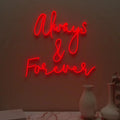 Always & Forever Text Neon LED Light DECORMANTRA