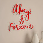 Always & Forever Text Neon LED Light DECORMANTRA