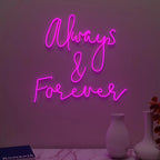 Always & Forever Text Neon LED Light DECORMANTRA