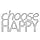 Choose Happy Quirky Room Decor Decormantra