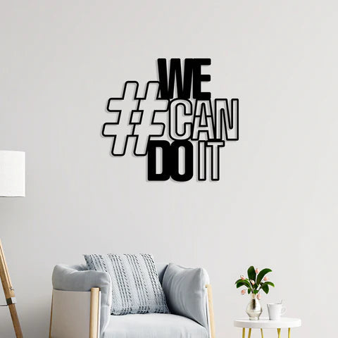 We Can Do It Metal Wall Art Decor Mantra