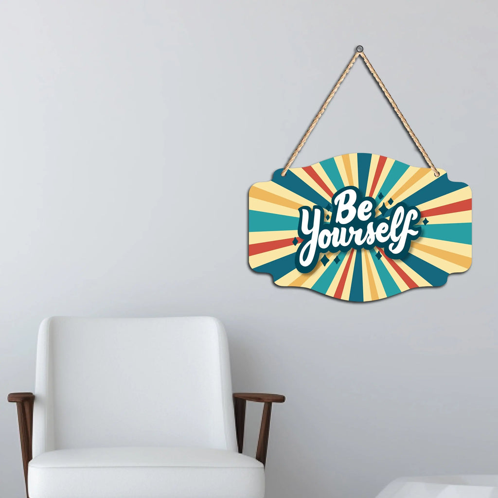 Be Yourself Quote Wooden Wall Hanger for Home|Office|Living Room|Gift - Harshita Craft