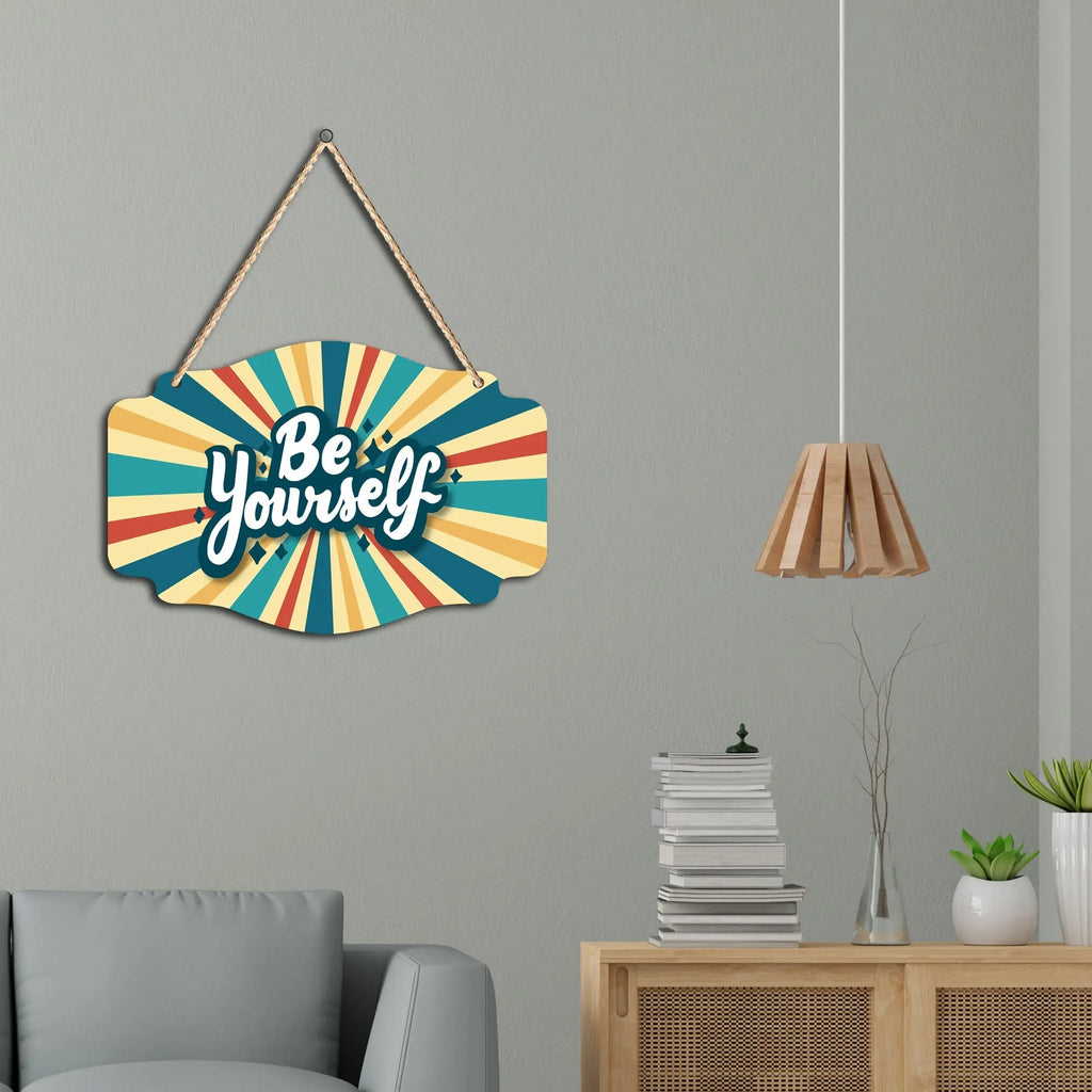 Be Yourself Quote Wooden Wall Hanger for Home|Office|Living Room|Gift - Harshita Craft