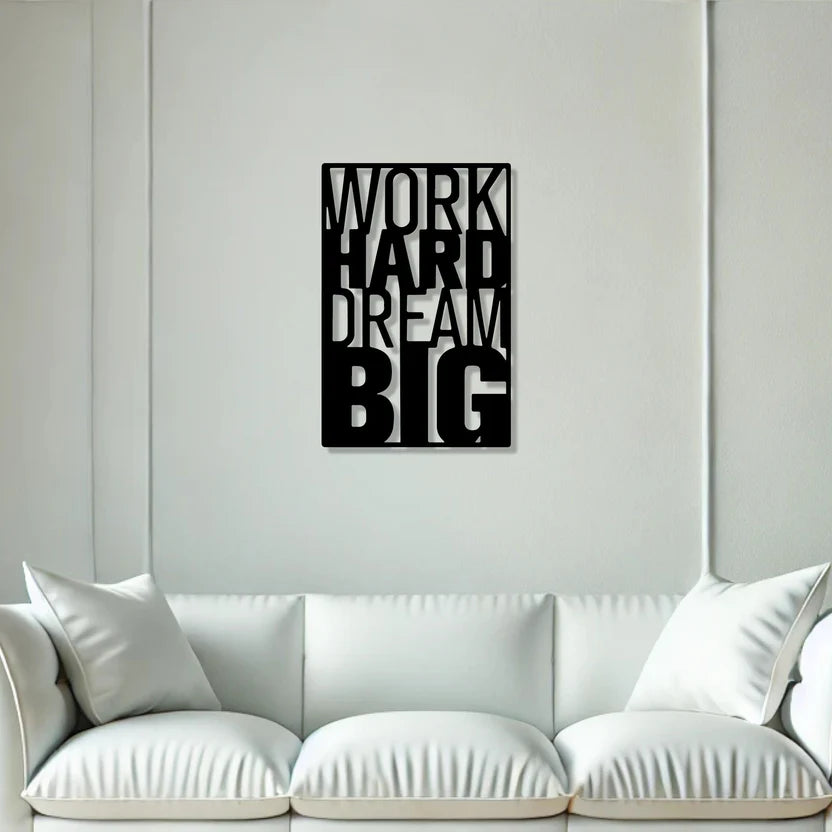 Work Hard Dream Big Metal Wall Art 