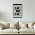 Blah Blah Blah Text Line Metal Wall Art