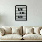 Blah Blah Blah Text Line Metal Wall Art