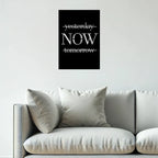 Yesterday Now Tomorrow Metal Wall Art
