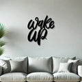 Wake Up Text Metal Wall Art