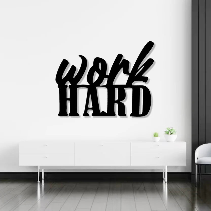 Work Hard Text Design Metal Wall Art