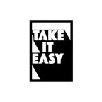 Take It Easy Metal Wall Art