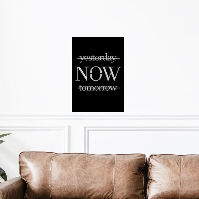 Yesterday Now Tomorrow Metal Wall Art