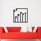 Be Happy Text Design Square Metal Wall Art 