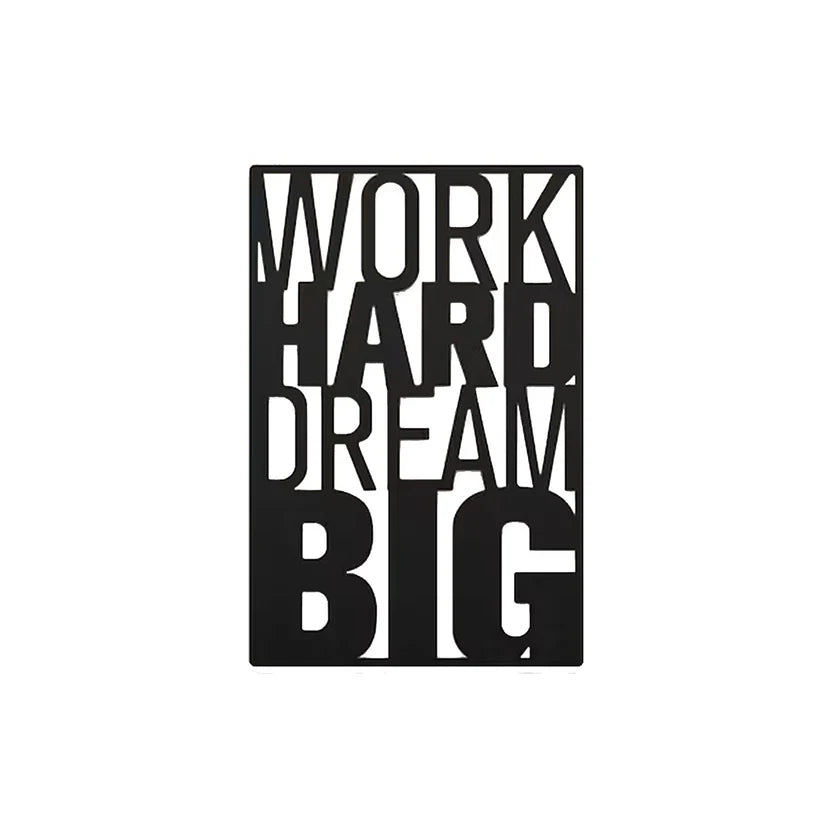 Work Hard Dream Big Metal Wall Art 