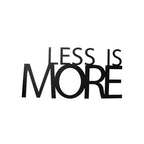 Less Is More Metal Wall Art 