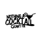 Cocktail Can't Fix Metal Wall Art