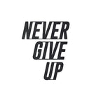 Never Give Up Text Metal Wall Art
