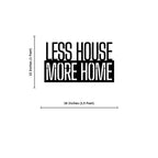 Less House More Home Metal Wall Art