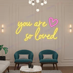 You Are So Loved Neon Sign | LED Neon Light for Bedroom, Wall & Room Decor - Harshita Craft