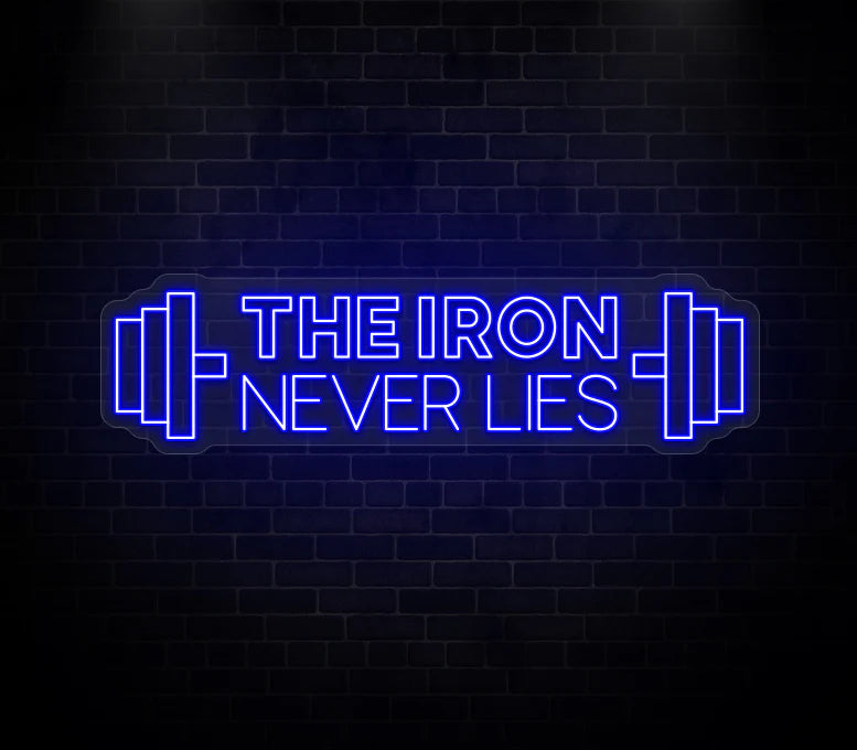 The Iron Never Lies LED Gym Neon Light 