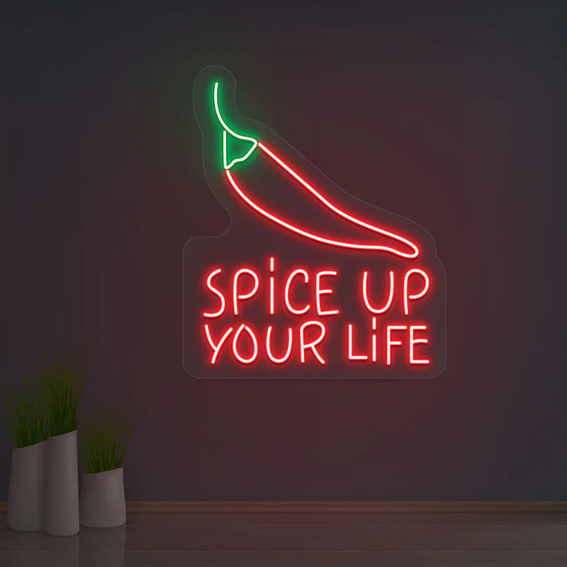 Spices Up Your Life Neon Sign – LED Neon Light 