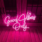 Good Vibes Only Neon Light
